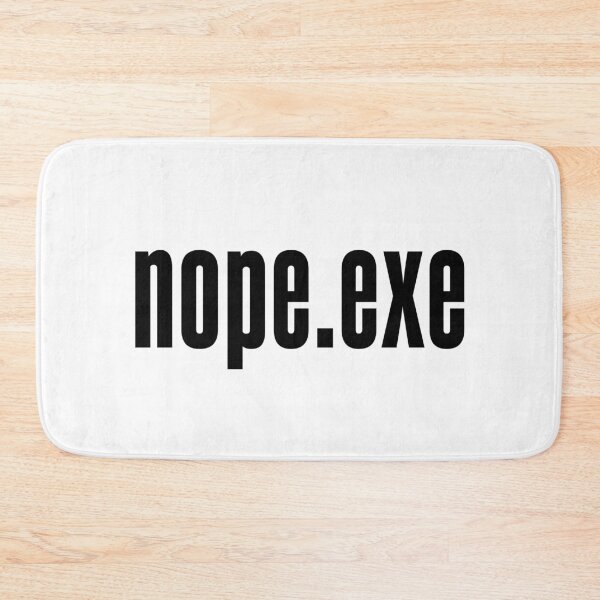 Item preview, Nope.exe designed and sold by Memes N Lore .