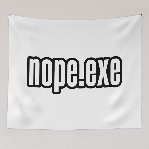 Item preview, Nope.exe, outline designed and sold by Memes N Lore .