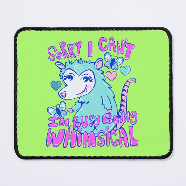 Item preview, sorry i cant im busy being whimsical possum  designed and sold by crestfallenmermaid.