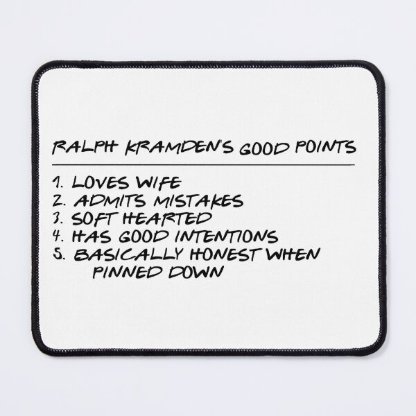 Item preview, Ralph Kramden's Good Points designed and sold by Normbot2000.