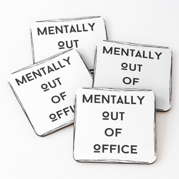 Item preview, Mentally Out of Office Funny Work Life Office Humor Mental Break Design designed and sold by ThisCouldBeAnEmail.