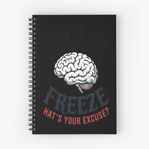 Item preview, Brain Freeze What's Your Excuse designed and sold by gandebro.