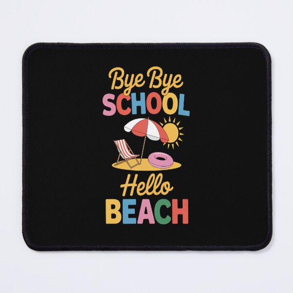 Item preview, Bye School Hello Beach Last Days Of School Summer Vacation designed and sold by gandebro.