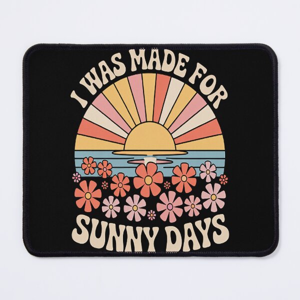 Item preview, I Was Made For Sunny Days Beach Vibes Summer Break Vacation designed and sold by mandiana.