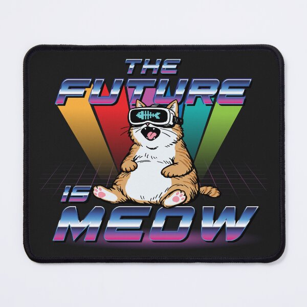 Item preview, The Future Is Meow designed and sold by AlexanderDS.