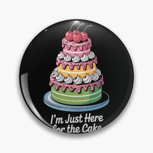 Item preview, I'm Just Here For The Cake designed and sold by mandiana.