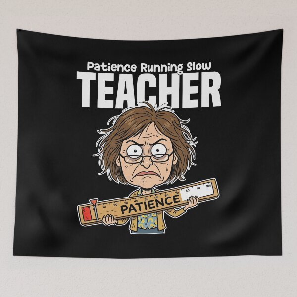 Item preview, TEACHER - PATIENCE RUNNING SLOW designed and sold by KEF Custom.