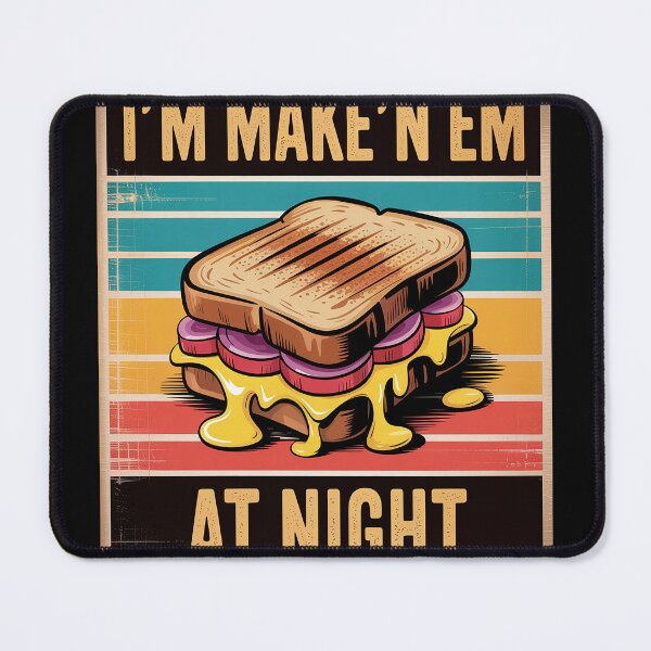 Item preview, I'm Makin Em At Night Grilled Cheese Cute Grilled Cheese designed and sold by mandiana.
