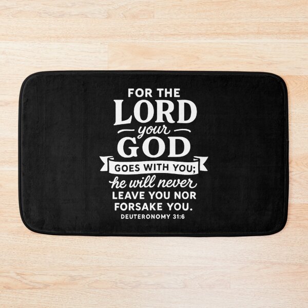 Item preview, Deuteronomy 31:6 for He Will Never Leave You Nor Forsake You designed and sold by plushism.