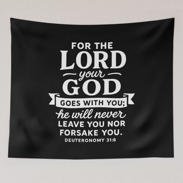 Item preview, Deuteronomy 31:6 for He Will Never Leave You Nor Forsake You designed and sold by plushism.
