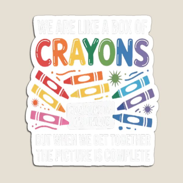 Item preview, Teacher We Are Like A Box Of Crayons Back To School designed and sold by CottonCandyPrin.