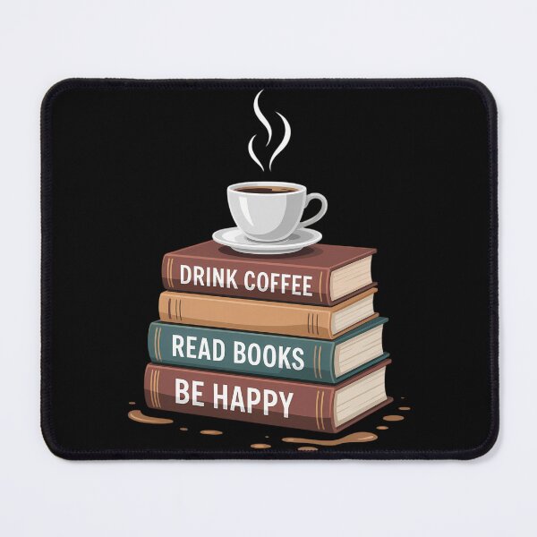 Item preview, Drink Coffee Read Books Be Happy Caffeine Espresso designed and sold by TrinaEspinoza.