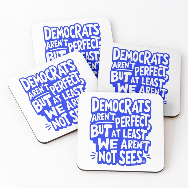 Item preview, Democrats Aren’t Perfect But We Aren’t Not Sees designed and sold by EthosWear.