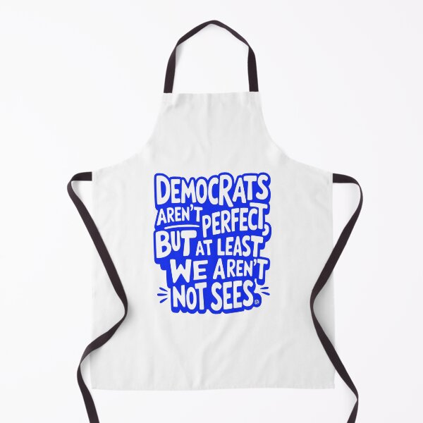 Item preview, Democrats Aren’t Perfect But We Aren’t Not Sees designed and sold by EthosWear.