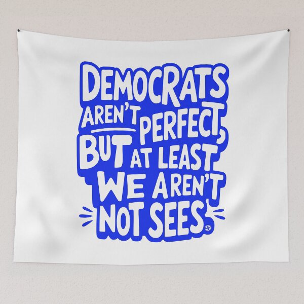 Item preview, Democrats Aren’t Perfect But We Aren’t Not Sees designed and sold by EthosWear.