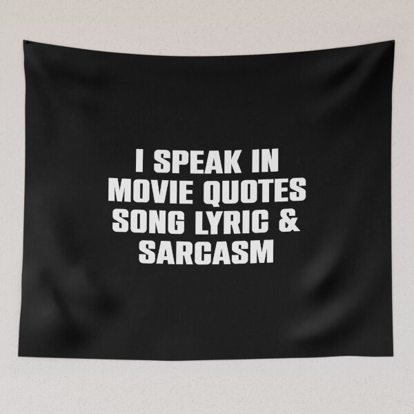 Item preview, I Speak In Movie Quotes Song Lyrics & Sarcasm designed and sold by mauritayunza.