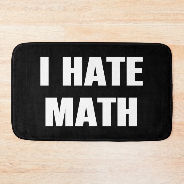 Item preview, I Hate Math - Funny Sarcasm Math Lover designed and sold by mauritayunza.