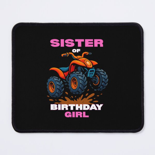 Item preview, Sister Of Birthday Girl ATV Four Wheeler Quad Bike Rider designed and sold by SylviaYLaughlin.