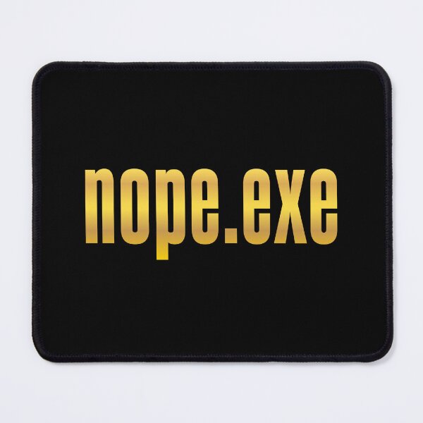 Item preview, Nope.exe, Golden designed and sold by Memes N Lore .