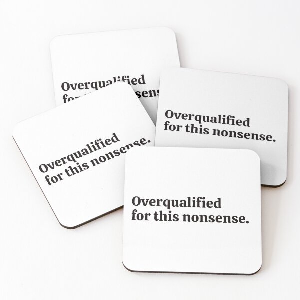 Item preview, Overqualified for this nonsense. Sticker designed and sold by rebel-store21.
