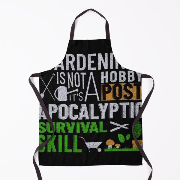 Item preview, Gardening Is Not A Hobby It's A Post Apocalyptic Survival Skill designed and sold by GenZFashion000.