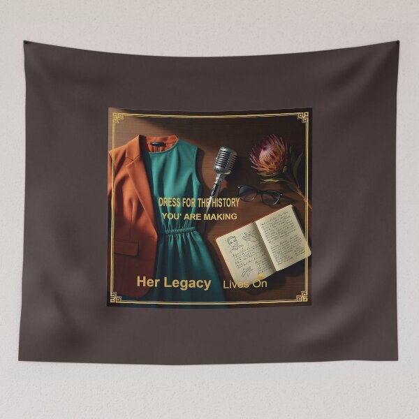 Item preview, Dress for the History You Are Making — Her Legacy Lives On | Women’s History Apparel Illustration designed and sold by Creative-RE.