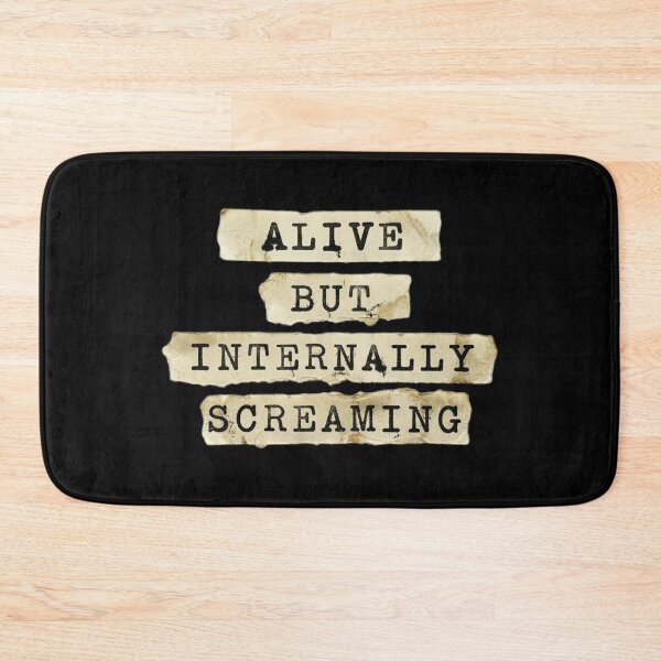 Item preview, Alive but internally screaming designed and sold by 989-.