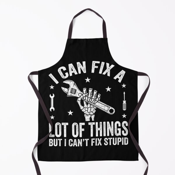 Item preview, I Can Fix A Lot of Things But I Can't Fix Stupid Fathers Day designed and sold by OlakunleOloroz.