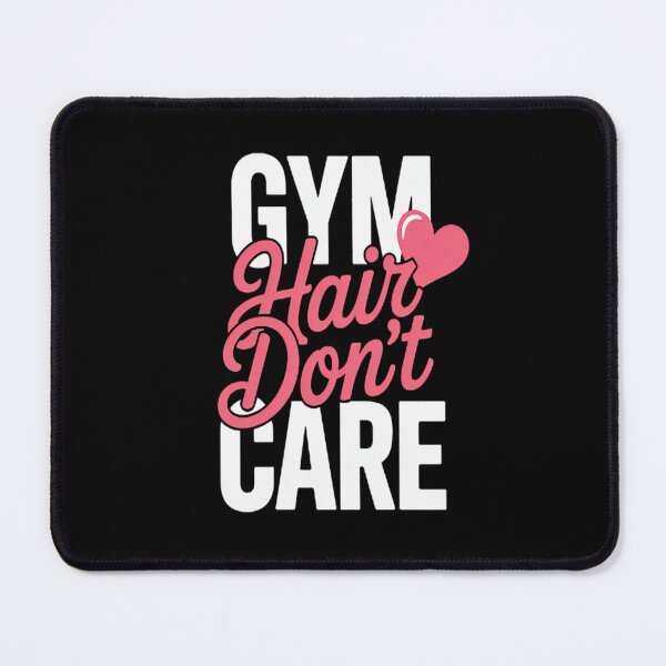 Item preview, Embrace The Mess Gym Hair Dont Care designed and sold by HaiharryCartoon.