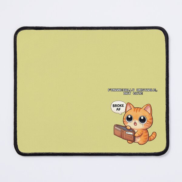 Item preview, Financially Unstable But Cute – Funny Broke Cat Meme Design designed and sold by The-Mood-Lab.