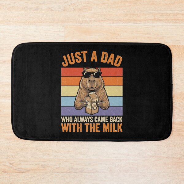 Item preview, Just A Dad Who Always Came Back with The Milk Capybara Dad designed and sold by OlakunleOloroz.
