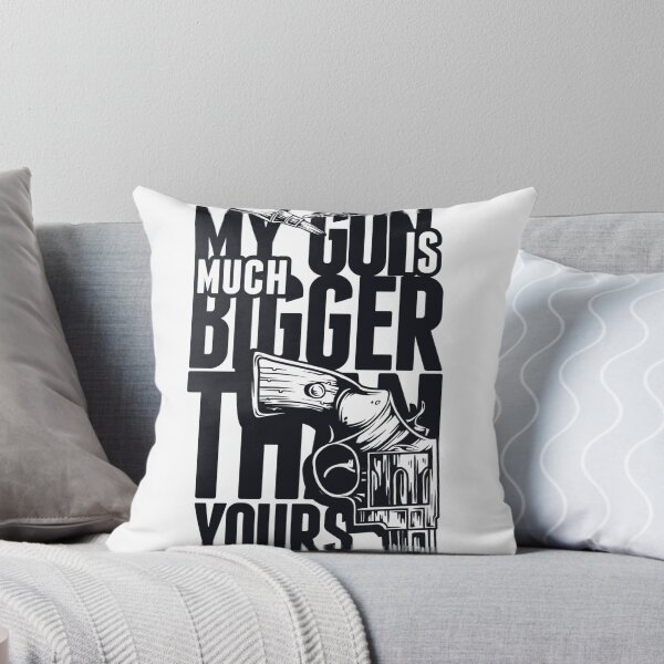 Item preview, My Gun Is Much Bigger Than Yours – Dark Edgy Typography Design designed and sold by sifashion26.