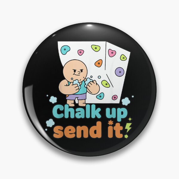 Item preview, Chalk Up Send It Rock Climbing Bouldering Fun designed and sold by JoyJRamos.