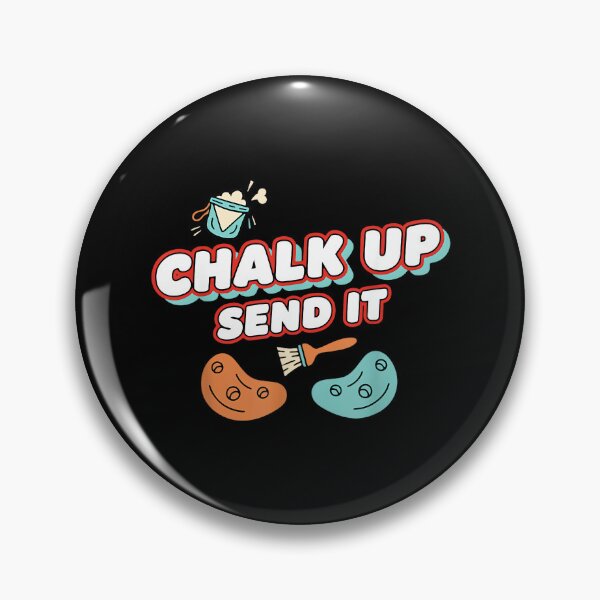 Item preview, Chalk Up Send It Rock Climbing Fun designed and sold by JoyJRamos.