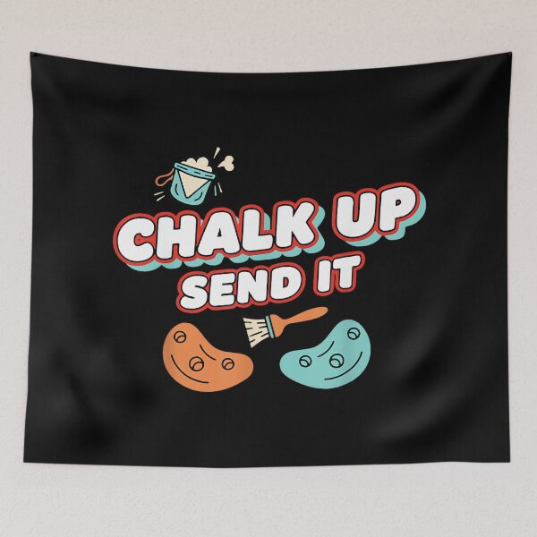 Item preview, Chalk Up Send It Rock Climbing Fun designed and sold by JoyJRamos.