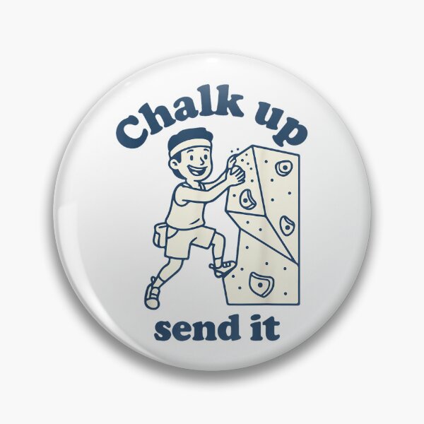 Item preview, Chalk Up Send It Rock Climbing Fun Adventure designed and sold by JoyJRamos.