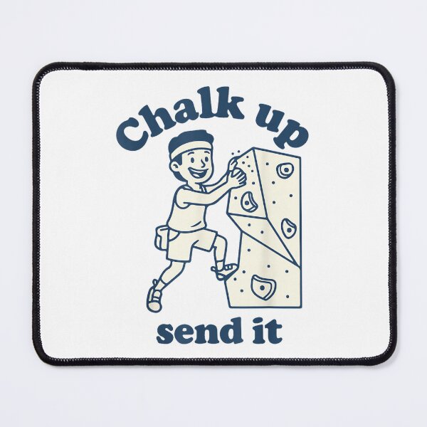 Item preview, Chalk Up Send It Rock Climbing Fun Adventure designed and sold by JoyJRamos.