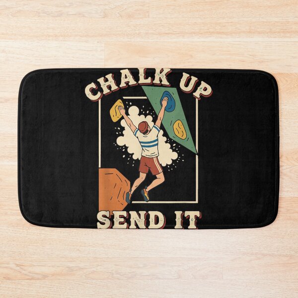 Item preview, Chalk Up Send It Climbing Bouldering Fun designed and sold by JoyJRamos.
