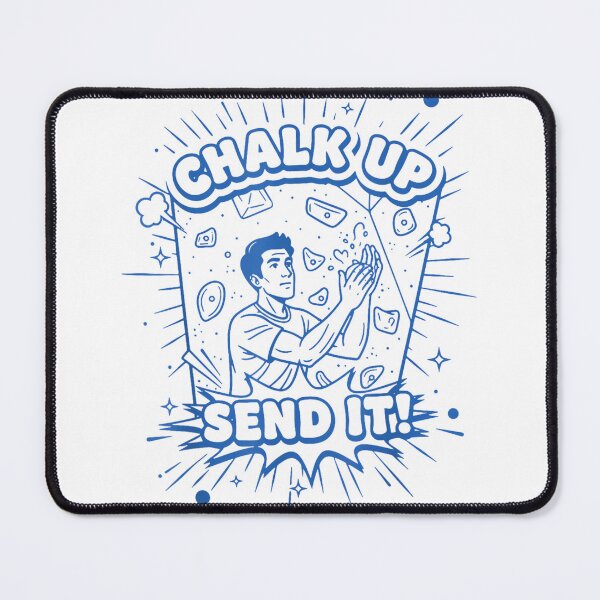 Item preview, Chalk Up Send It Climbing Bouldering Design designed and sold by JoyJRamos.