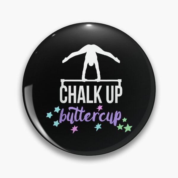 Item preview, Chalk Up Buttercup Gymnastic Quote for Gymnast and Coach designed and sold by JoyJRamos.