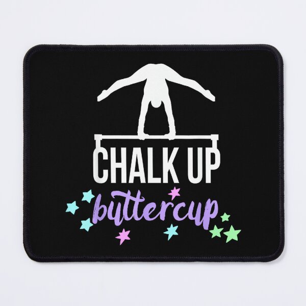 Item preview, Chalk Up Buttercup Gymnastic Quote for Gymnast and Coach designed and sold by JoyJRamos.