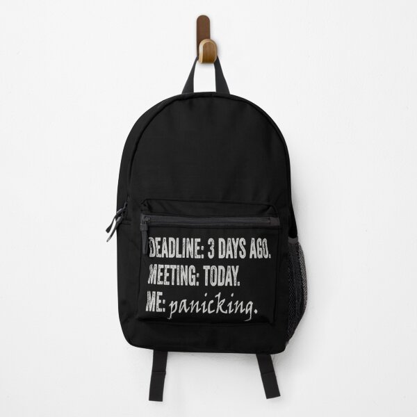 Item preview, Deadline Was 3 Day Ago. Meeting is Today Tee - Funny Office designed and sold by MaitahArt.