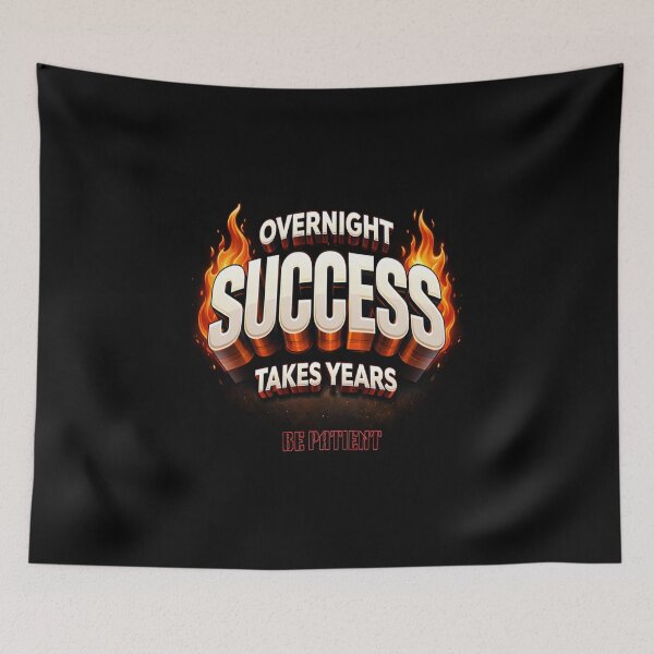 Item preview, Overnight Success Takes Years – Be Patient | Motivational 3D Fire Typography Design designed and sold by StylZthetic.