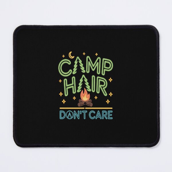 Item preview, Camp Hair Don't Care Camping1 designed and sold by NicolaMail.