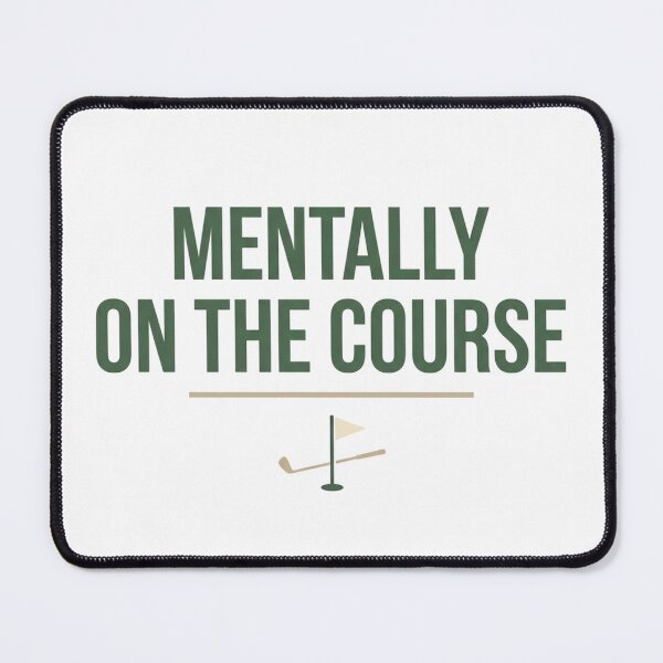 Item preview, Mentally on the Course Funny Golf Lifestyle Design designed and sold by ChipchaOddities.