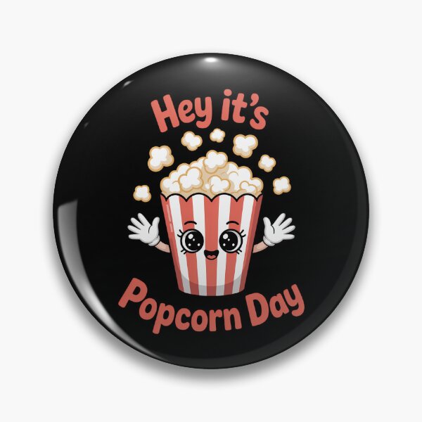 Item preview, National Popcorn Day Hey It's Popcorn Days For Popcorn Lover designed and sold by EllenJast.
