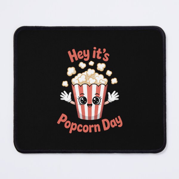Item preview, National Popcorn Day Hey It's Popcorn Days For Popcorn Lover designed and sold by EllenJast.