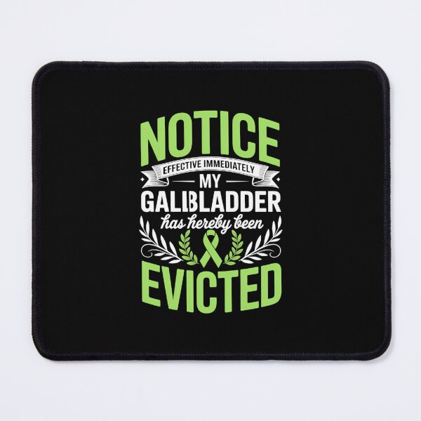 Item preview, My Gallbladder Evicted - Bile Duct Cancer Gallbladder Cancer designed and sold by EllenJast.