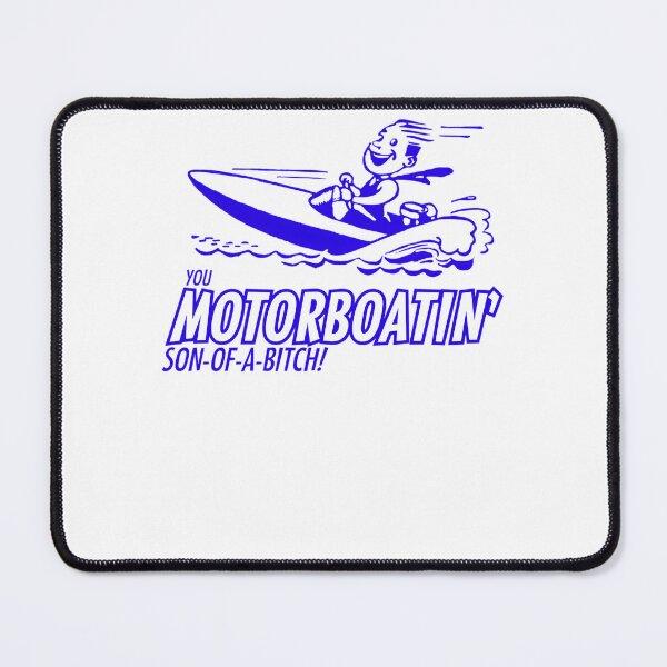 Item preview, Motorboatin’ SOB designed and sold by alaridha.