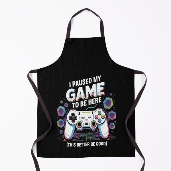 Item preview, I Paused My Game To Be Here This Better Be Good Video Gamer designed and sold by NicolaMail.